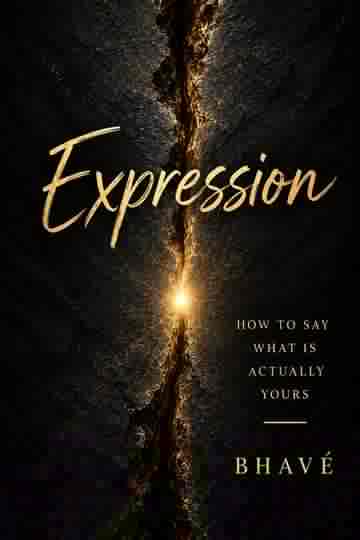 Expression — How to Say What Is Actually Yours cover